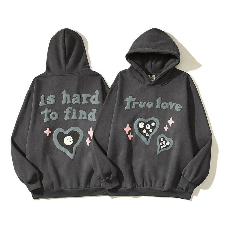 True Love İs Hard To Find Hoodie